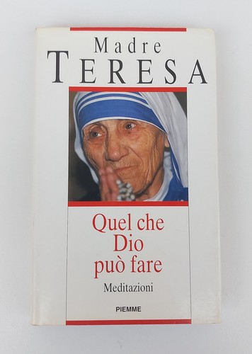 Madre teresa quel che dio - quel,